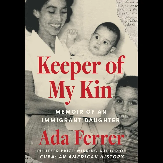 Keeper of My Kin: A Memoir of Family and Home