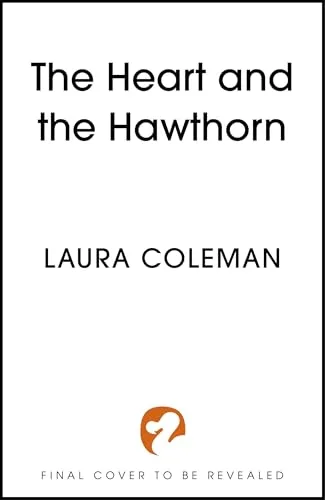 The Heart and the Hawthorn: A high-stakes cosy fantasy brimming with romance and magic