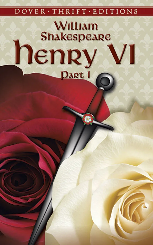 Henry VI, Part I (Dover Thrift Editions: Plays)