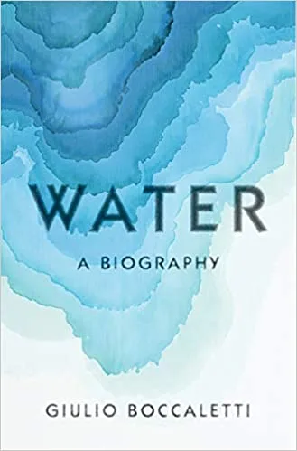 Water: A Biography