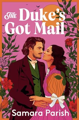 The Duke's Got Mail (England's Sweethearts, 2)