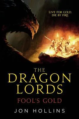 Fool's Gold (The Dragon Lords, #1)