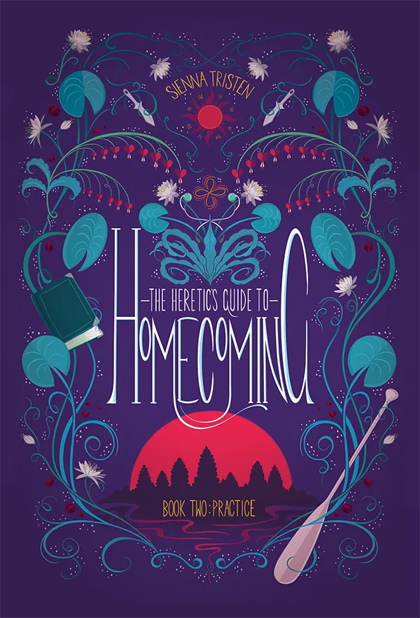 Practice (The Heretic's Guide to Homecoming #2)