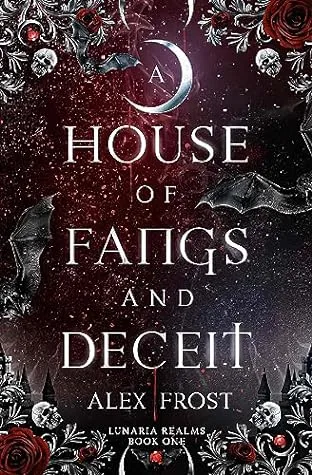 A House of Fangs & Deceit