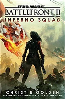 Inferno Squad (Star Wars: Battlefront, #2)