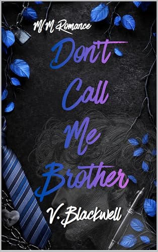 Don't Call Me Brother