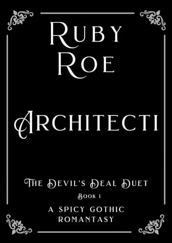 Architecti: A Spicy Gothic Romantasy (Deals of Dark Descent #1)