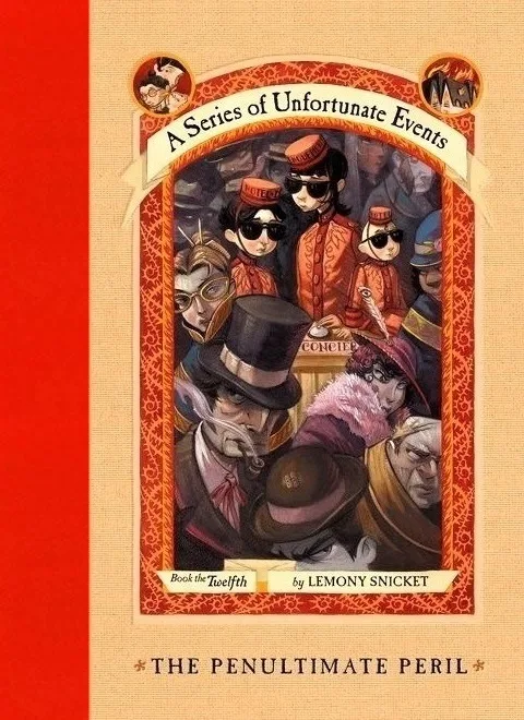 The Penultimate Peril (A Series of Unfortunate Events, #12)