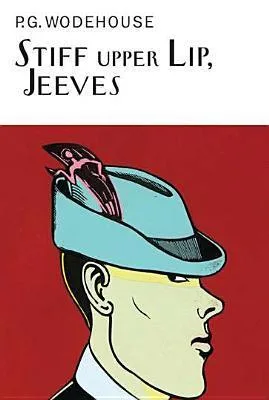 Stiff Upper Lip, Jeeves (Jeeves, #13)