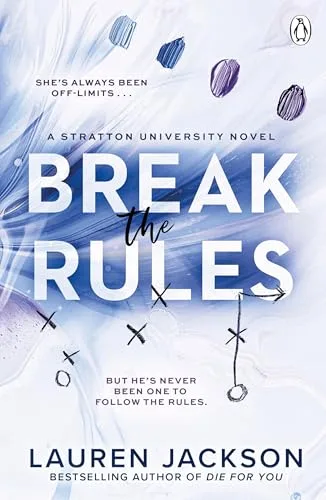 Break the Rules (Stratton University, #1)