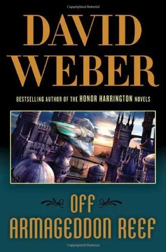 Off Armageddon Reef (Safehold, #1)