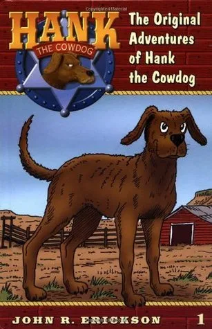 The Original Adventures of Hank the Cowdog (Hank the Cowdog, #1)