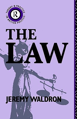The Law (Theory and Practice in British Politics) (Volume 0)