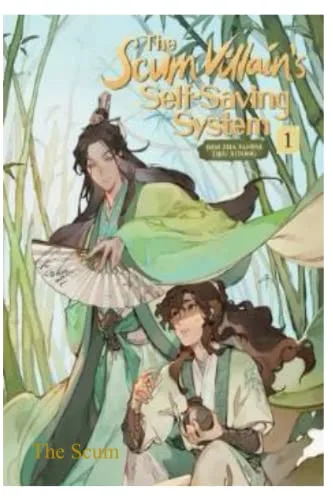 The Scum: Villain's Self-Saving System: Ren Zha Fanpai Zijiu Xitong (Novel) Vol. 1