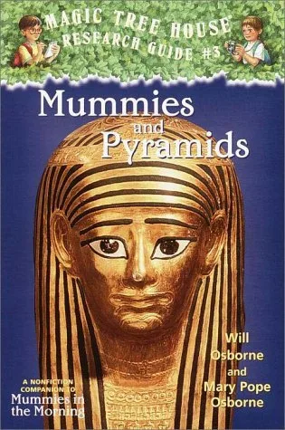 Mummies and Pyramids (Magic Tree House Research Guide, #3)
