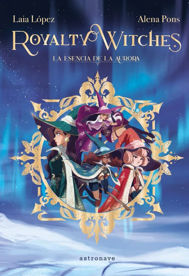 La esencia de la aurora (Royalty Witches, #1)