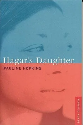 Hagar's Daughter (Black Classics Series)