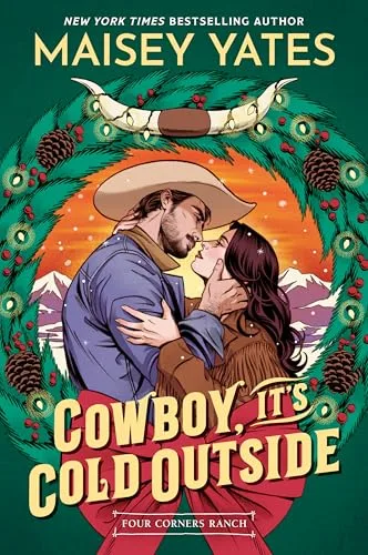 Cowboy, It's Cold Outside (Four Corners Ranch)