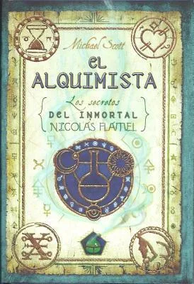 El Alquimista (Los secretos del inmortal Nicolas Flamel, #1)