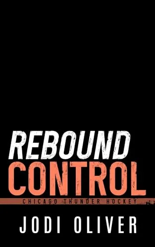Rebound Control (Chicago Thunder, #5)