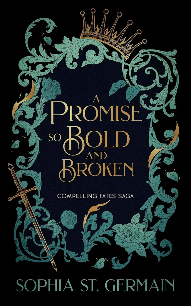 A Promise so Bold and Broken (Compelling Fates Saga #2)