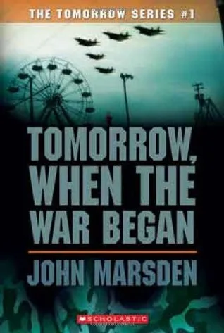 Tomorrow, When the War Began (Tomorrow, #1)