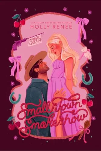Small Town Smokeshow (The Calloway Ranch Series, #2)