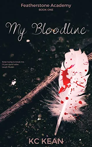 My Bloodline (Featherstone Academy, #1)
