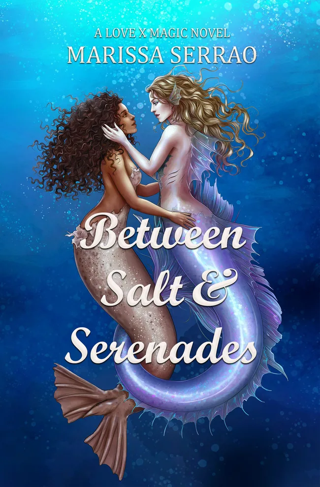 Between Salt & Serenades (Love X Magic)