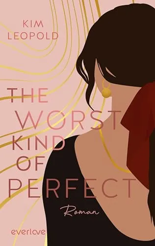 The Worst Kind of Perfect (Dreams in Rome 1)