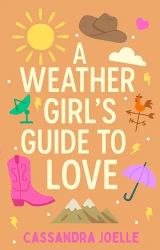 A Weather Girl's Guide to Love