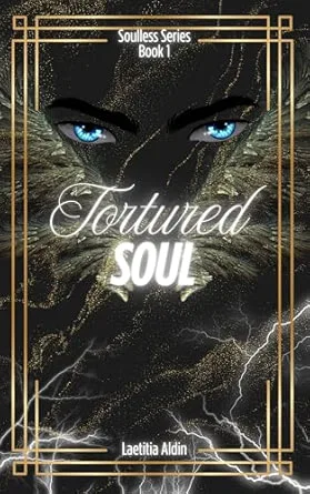 Tortured Soul: A Reverse Harem, Demons x Angels Paranormal Romance (The Soulless Series Book 1)