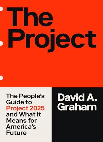 The Project: How Project 2025 Is Reshaping America
