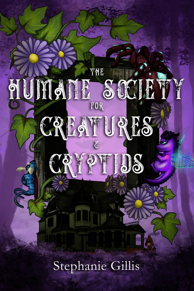 The Humane Society for Creatures & Cryptids (Teraglossa, #1)