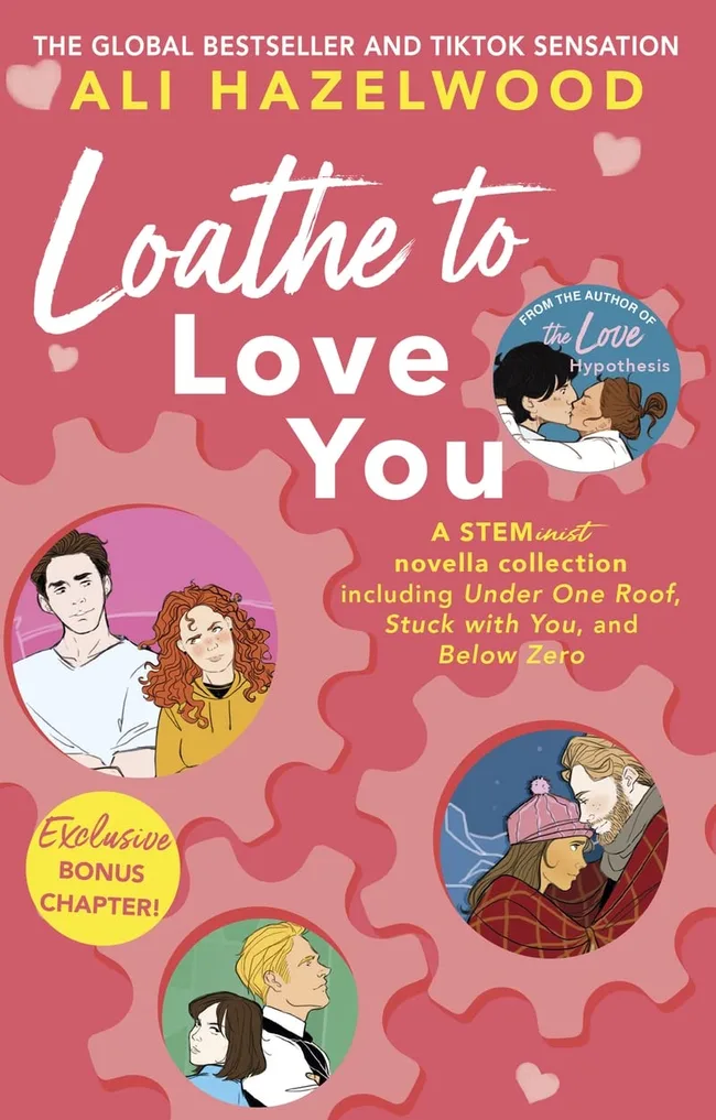 Loathe to Love You (The STEMinist Novellas, #1-3)