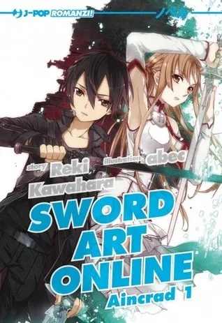 Sword Art Online: Aincrad 1 (Sword Art Online Light Novel, #1)