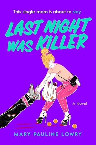 Last Night Was Killer: A Novel