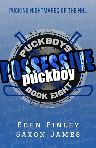 Possessive Puckboy (Puckboys, #8)