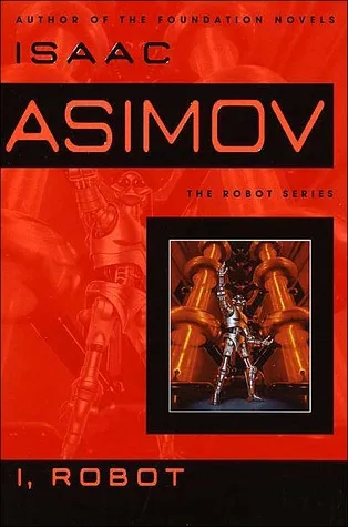 I, Robot (Robot, #0.1)