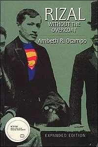 Rizal Without the Overcoat: Expanded Edition