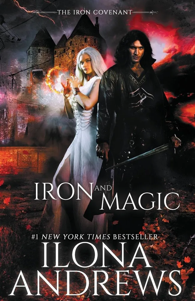 Iron and Magic (The Iron Covenant, #1; World of Kate Daniels, #11)