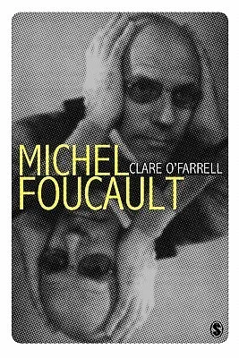 Michel Foucault (Core Cultural Theorists Series)