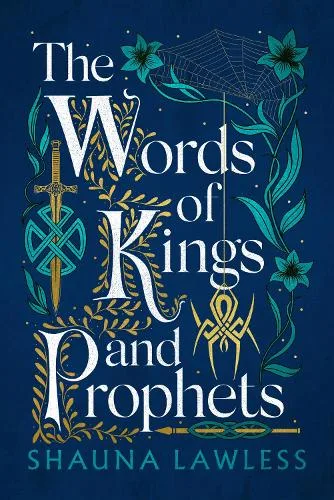 The Words of Kings and Prophets (Gael Song, #2)
