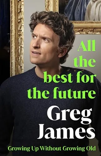 All the Best for the Future: Growing Up Without Growing Old