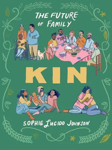 Kin: The Future of Family