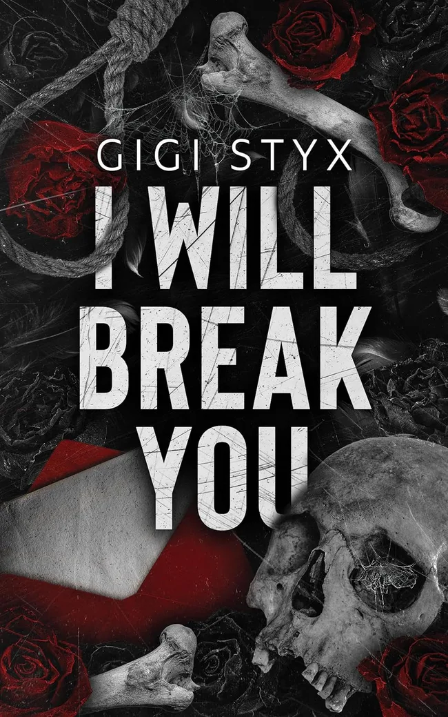 I Will Break You (Pen Pals Duet, #1)