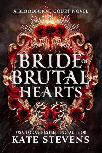 Bride of Brutal Hearts: A Dark Fantasy Villain Romance (Bloodborne Court Book 1)