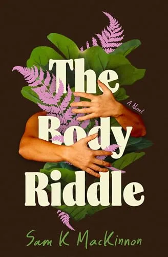 The Body Riddle: A Novel