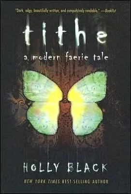 Tithe (Modern Faerie Tales, #1)