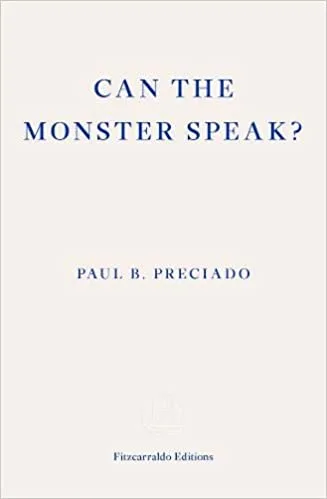 Can the Monster Speak? A Report to an Academy of Psychoanalysts